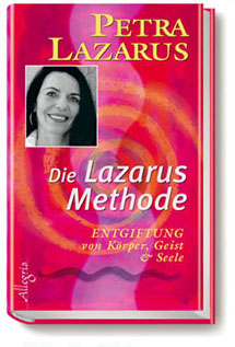 Buch Die Lazarus Methode, Entgiftung von Körper, Geist und Seele, von Petra Lazarus